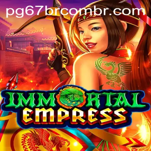 ImmortalEmpress: A New Era in Gaming with pg67bet PH Login